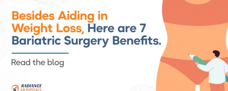 Besides Aiding in Weight Loss, Here are 7 Bariatric Surgery Benefits.